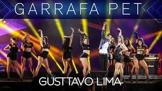 Gusttavo Lima  Garrafa Pet  Villa Mix Festival Goiânia 3° Edição  Clipe Oficial [upl. by Hauck193]