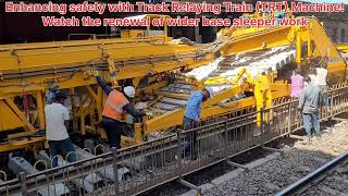 Enhancing safety with Track Relaying Train TRT MachineWatch the renewal of wider base sleeperwork [upl. by Einnod]