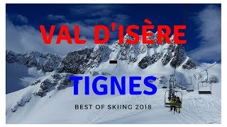 Best skiing 2018 Val dIsere  Tignes France [upl. by Rabma]