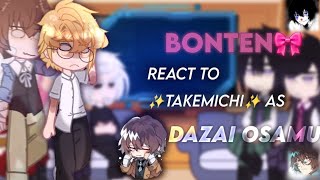 Bonten react to ✨Takemichi✨ as Dazai Osamu  BL  Mitake Rintake and Rantake  enjoyy💕 [upl. by Diraf988]