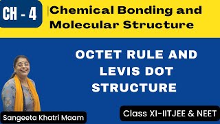 Octet Rule and Levis dot Structure  Chemical Bonding and Molecular Structure  NEETIITChemistry11 [upl. by Akelam]