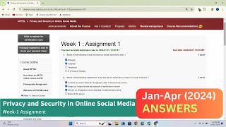 Privacy and Security in Online Social Media Week1 AssignmentQuiz  JanApr 2024  Answers [upl. by Arza907]