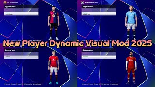 New Player Dynamic Visual Mod 2025  PES 2021 amp Football Life 2025 [upl. by Ailicec]