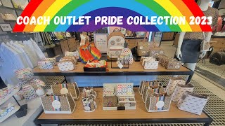 🏳️‍🌈NEW COACH OUTLET 2023 PRIDE COLLECTION  COME BROWSE WITH ME [upl. by Laurette579]