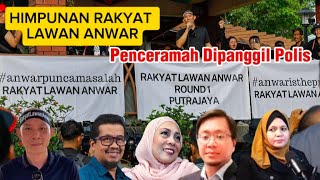 Penceramah Himpunan Rakyat Lawan Anwar Dipanggil Polis [upl. by Iona]