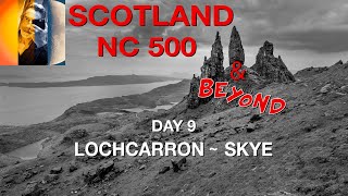 Scotland NC500 amp Beyond Day 8 Lochcarron to Skye Old Man of Storr [upl. by Dorian540]