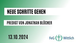 Neue Schritte gehen  Predigt in der FeG Wittlich am 13102024 [upl. by Marlane]