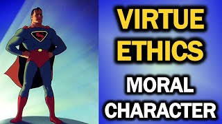 Virtue Ethics Moral Character Ep39 [upl. by Artined]