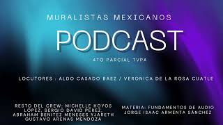 MURALISTAS MEXICANOS PODCAST [upl. by Zaob]