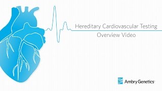 Hereditary Cardiovascular Genetic Testing  Ambry Genetics [upl. by Shute]