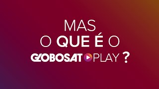 O que é o Globosat Play tutorial do Globosat Play [upl. by Ikciv]