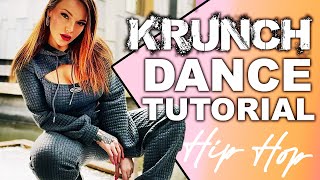 Krunch  Hip Hop dance tutorial [upl. by Desta]