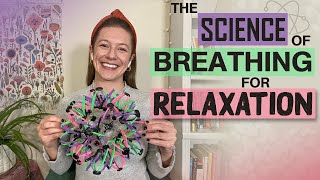 The Science of Breathing for Relaxation [upl. by Holton937]