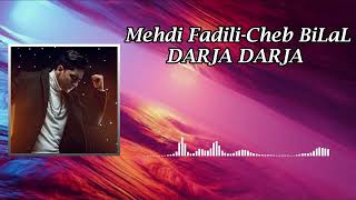 MEHDI FADILI  DARJA DARJA درجة درجة  COVER Cheb BiLaL  SLOWED amp REVERB [upl. by Aihsyn]