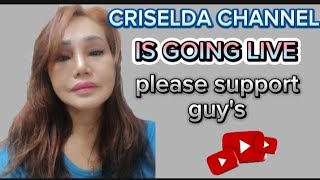 Criselda senolos channel going liveplease support guys [upl. by Mariano]