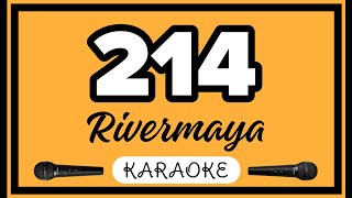 Rivemaya  214 Karaoke HD Karaoke Version opm karaoke [upl. by Hobbs]