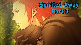 KH Spirited Away part 3 [upl. by Lemaceon]