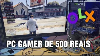 PC GAMER de 500 reais da OLX [upl. by Polad]