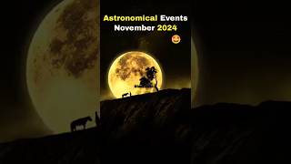 Astronomical Events November 2024 🤩 astronomical event november 2024 [upl. by Postman]