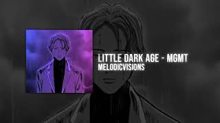 MGMT  Little Dark Age  BEST SLOWED AND REVERB [upl. by Anneiv]