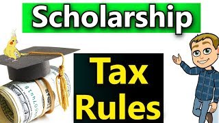 Tax Rules For Scholarships Are Scholarships Taxable How To Report Scholarships On Your Tax Return [upl. by Anama885]