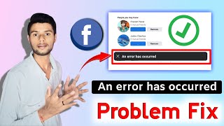 An error has occurred facebook problem  Facebook friend request not sending problem solved 2024 [upl. by Nitsyrk]