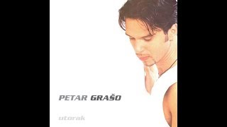 Petar Graso  Utorak  Audio 1999 [upl. by Goldina]