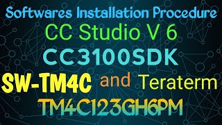 TM4C123GH6PM  CC Studio Software installation procedure  cc3100 SDK  SWTM4C  TTM4C Launch pad [upl. by Cleary921]