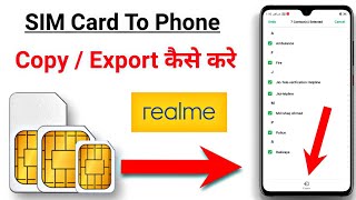 How To Copy Contacts From SIM To Phone Memory In Realme Hindi [upl. by Phail929]