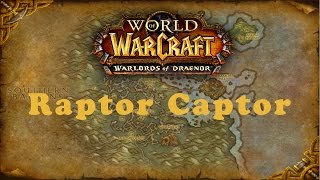 World of Warcraft Quest Raptor Captor Alliance [upl. by Aldredge411]