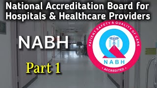 National Accreditation Board for Hospitals amp Healthcare Providers  NABH [upl. by Eannyl228]