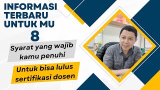 INFORMASI TERBARU 2024  SYARAT SERTIFIKASI DOSEN YANG HARUS DIPENUHI KALAU MAU LULUS [upl. by Disharoon931]