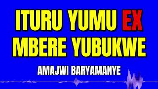 ITURU YA EX MBERE YUBUKWE  inkuru yurukundo  ikinamico [upl. by Turnheim]