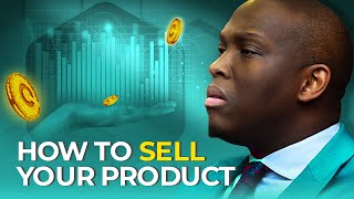 Masterclass How To Sell Your Product [upl. by Aettam]