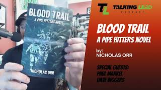 TLP 539  BLOOD TRAIL  A Pipe Hitters Novel  Nicholas Orr [upl. by Philbin]