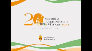 DIA 3  JORNADA MAÑANA  XX ASAMBLEA ARQUIDIOCESANA DE PASTORAL [upl. by Fidelis223]