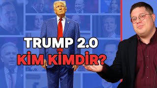 İsim isim Trump kabinesi Skandallar dönemi başlıyor  Türkiyeyi ne bekliyor  Yunus Emre Erdölen [upl. by Adrianne]