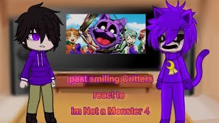 past smiling critters react to Im not a monster 4 poppy playtime chapter 3 [upl. by Ellac]