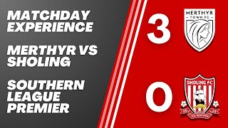 Merthyr 3  0 Sholing  Matchday Experience [upl. by Giordano]