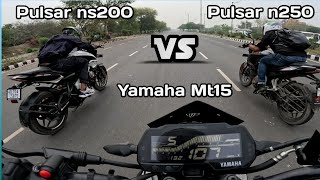 Pulsar N250 vs Pulsarns200 vs Yamaha mt15 Drag Race  Anshu vlogs Drag Race  mtbunnyvlogs [upl. by Anairda]