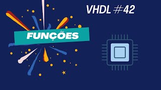 VHDL 42  Funções [upl. by Yrreiht]