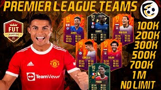 FIFA 22 PREMIER LEAGUE TEAMS FIFA 22 100K 200K 300K 500K 700K 1M NOLIMIT SQUAD BUILDER WITH AI 48 [upl. by Ahseiuqal]