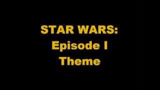 Star Wars Episode I Theme [upl. by Xaviera]