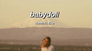 babydoll  dominic fike  lyrics [upl. by Aliza]