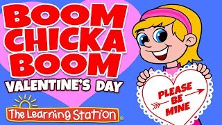 Boom Chicka Boom ❤ Valentine’s Day Songs for Kids ❤ Kids Dance Song ❤ by The Learning Station [upl. by Einapets]