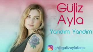 Güliz Ayla  Yandım Yandım [upl. by Grosberg348]