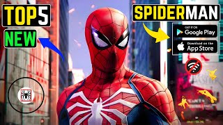 Top 5 Best SPIDER MAN Games For Android 2023 l High Graphics [upl. by Shornick]