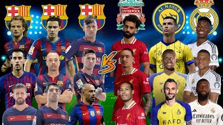 Barcelona 2015 vs 2025 Liverpool al nassr Real madrid messi ronaldo suarez neymar vini [upl. by Neetsirhc]