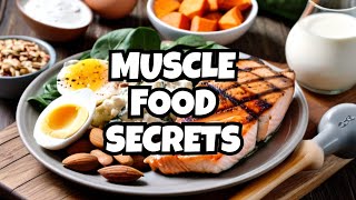 Eat Your Way to Gains MuscleBuilding Foods You Cant Miss [upl. by Iadrahc]