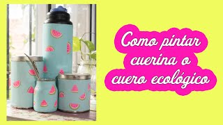 Como pintar🖌🎨 Cuerina Eco Cuero con pintura a la tiza Chalk Paint [upl. by Nannahs]